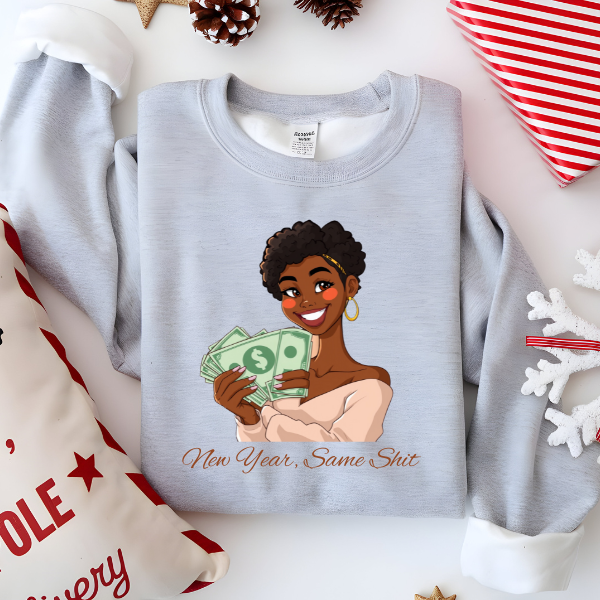 New Year, Same Shit Sweatshirt