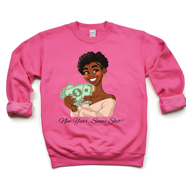 New Year, Same Shit Sweatshirt