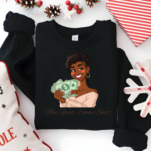 New Year, Same Shit Sweatshirt
