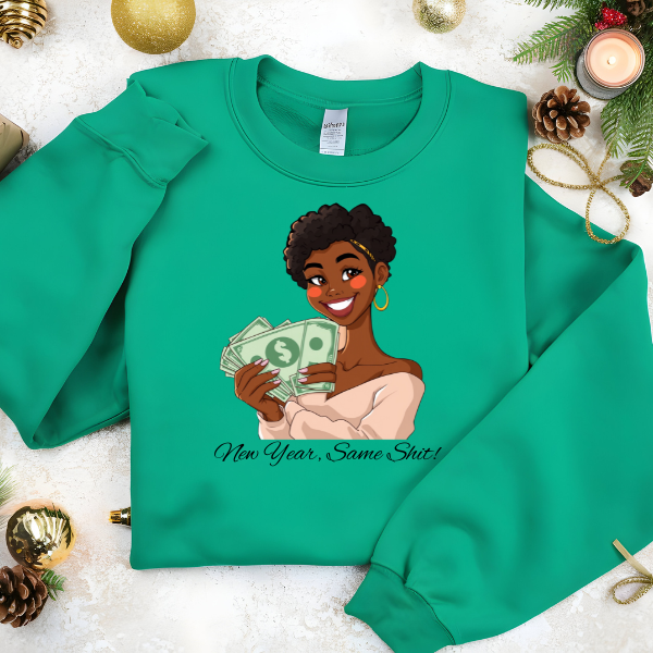New Year, Same Shit Sweatshirt